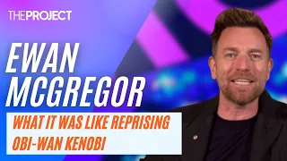 Ewan McGregor Reveals What It Was Like Reprising Obi-Wan Kenobi In The New Star Wars Series