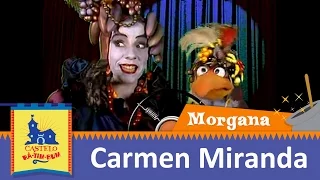 Morgana e Adelaide | Carmen Miranda