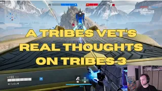My REAL Thoughts on Tribes 3...