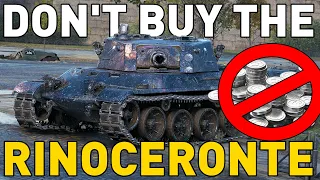 DON'T BUY THE RINOCERONTE in World of Tanks!