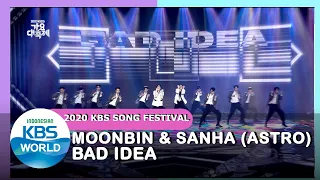 MOONBIN & SANHA (ASTRO)_Bad Idea |2020 KBS Song Festival|201218 Siaran KBS WORLD TV|