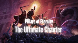 Pillars of Eternity - The Ultimate Run - Chanter - Part 1