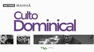12/05/2024 - Culto Dominical + Homenagem as Mães -  Bp. Rubem Barreto