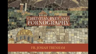 Christian Eyes and Pornography