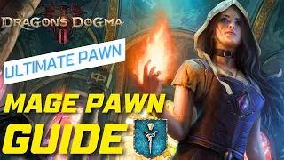 Dragon's Dogma 2 Pawn Guide & How to make the Ultimate Mage Pawn