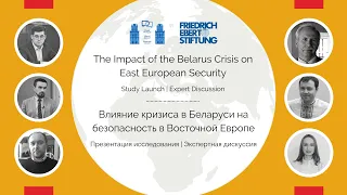 Влияние кризиса в Беларуси на безопасность в Восточной Европе