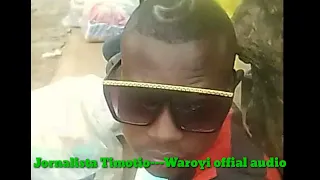 Jornalista Timótio---Waroyi officia audio