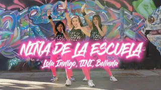 Niña de la escuela - Lola Indigo, TINI, Belinda - Flow Dance Fitness - Zumba - Coreografía