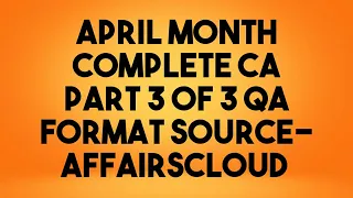 April Month Complete CA Part 3 of 3