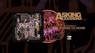 ASKING ALEXANDRIA - One Turns To None