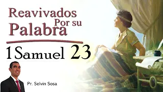 RPSP Reavivados por Su Palabra – 1 Samuel 23 – Pr. Selvin Sosa 🕮