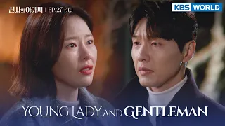 (ENG/ CHN/ IND) Young Lady and Gentleman : EP.27 Part.1 (신사와 아가씨) | KBS WORLD TV 220101