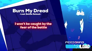 Burn My Dread -Last Battle- (Lyrics) Persona 3 Reload (Reupload)