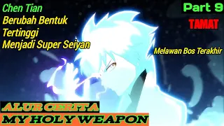 Pertarungan Hidup Dan Mati, Kekuatan Penuh Cheng Tian | Alur Cerita Donghua My Holy Weapon Part 9