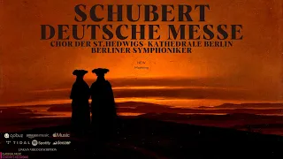 Schubert - Deutsche Messe D. 872 (Ct.rc.: Karl Forster, Chor der St. Hedwigs-Kathedrale Berlin)