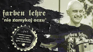 Nie zamykaj oczu - FARBEN LEHRE | NA ZDROWIE