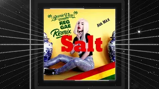 Ava Max - Salt (Beenie Flow Reggae Remix)