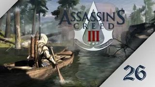 ASSASSIN’S CREED III  #026 –  Leb wohl, Vater [Let's Play] [Deutsch]