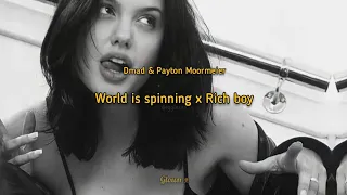 dmad & payton moormeier - world is spinning x rich boy [tiktok remix) [tradução/legendado]