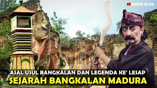 Sejarah Bangkalan Madura - Asal Usul Bangkalan dan Legenda Ke' Lesap