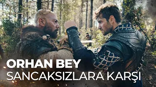 Orhan Bey, Sancaksızlar ile savaşıyor! - Kuruluş Osman 131. Bölüm