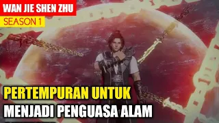 Pertarungan ye Chen di alam dewa - alur cerita wan jie Shen Zhu part 4