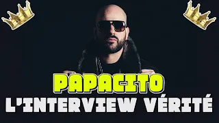 PAPACITO : L'INTERVIEW VÉRITÉ