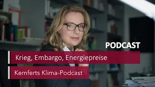 Krieg, Embargo, Energiepreise – was kommt da auf uns zu? | Kemferts Klima-Podcast | MDR