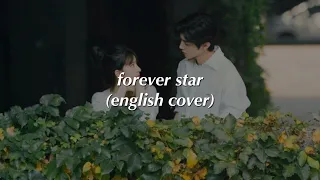 [ENGLISH COVER] forever star - 张洢豪 zhang yihao (偷偷藏不住 hidden love ost female key)