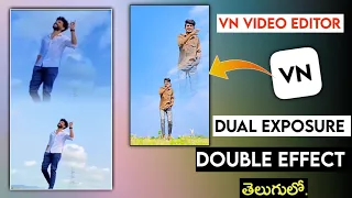 Double Exposure video editing | VN video editor telugu | Dual effect