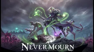 Never Mourn - Powerful Battler Necromancer