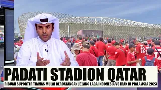 🔴TEPAT SIANG INI - Ribuan Suporter Timnas Indonesia Merahkan QATAR, Jelang Timnas Indonesia vs Irak.