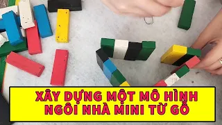 xây dựng một mô hình ngôi nhà mini từ gỗ