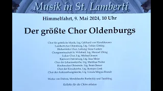 Der größte Chor Oldenburgs - Himmelfahrt 2024