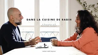 Dans la cuisine de Rabih - EPISODE 4: Une discussion avec Golshifteh Farahani
