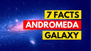 TOP 7 Facts About ANDROMEDA Galaxy | ReadySetGo Facts #7 🔥