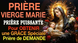 PRIÈRE à la VIERGE MARIE ✨Pour OBTENIR une GRÂCE Spéciale 🙌 Prière de DEMANDE