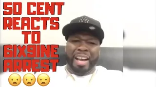 50 CENT REACTS TO 6IX9INE GETTING ARRESTED 2018 | ARREST FACING LIFE IN PRISON
