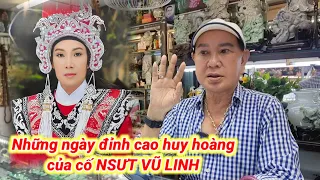 Má Tư QUỐC THANH (p5) kể những ngày đỉnh cao huy hoàng của cố NSƯT VŨ LINH : ngời ngời nhân cách lớn