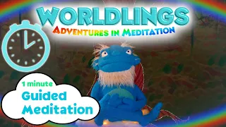 1 Minute Meditation for Kids | WORLDLINGS 🧘