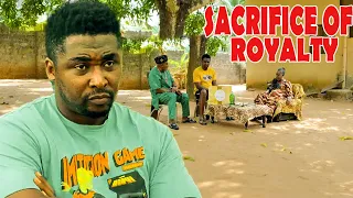 SACRIFICE FOR ROYALTY (COMPLETE SEASON)A{NEW TRENDING MOVIE} - 2024 LATEST NIGERIAN NOLLYWOOD MOVIES