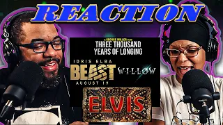 ELVIS , BEAST, WILLOW AND THREE THOUSAND YEARS OF LONGING TRAILERS - QUAD REACTION