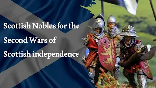 Scottish Nobles - Second Wars of Scottish independence