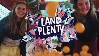 Tickets on Sale NOW - Land of Plenty 2021