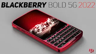 BlackBerry Bold 5G (2022) Return of QWERTY Keyboard Compact!