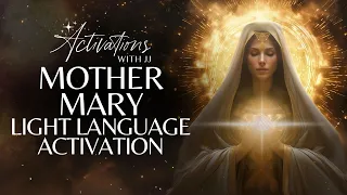Mother Mary Light Language Activation
