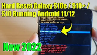 How to Hard Reset Galaxy S10e/S10+/S10 Running Android 11/12