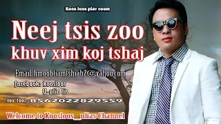 Neej tsis zoo khuv xim koj tshaj 7/17/2017