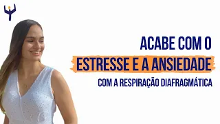 Como aliviar o estresse e a ansiedade? - Técnica de relaxamento Respiração diafragmática