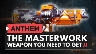 ANTHEM | The Masterwork Weapon You NEED to Get - Divine Vengeance